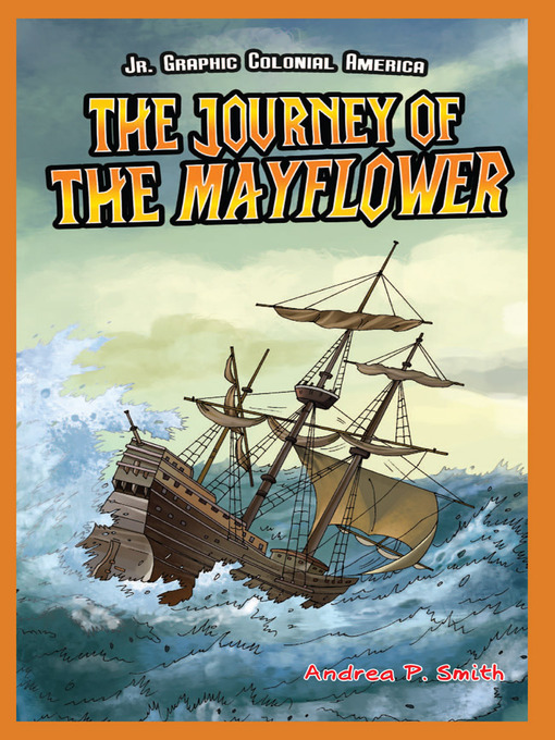 Title details for The Journey of the Mayflower by Andrea P. Smith - Available